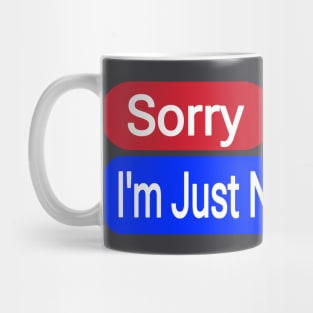 Sorry Genocide I'm Just Not Into You - Back Mug